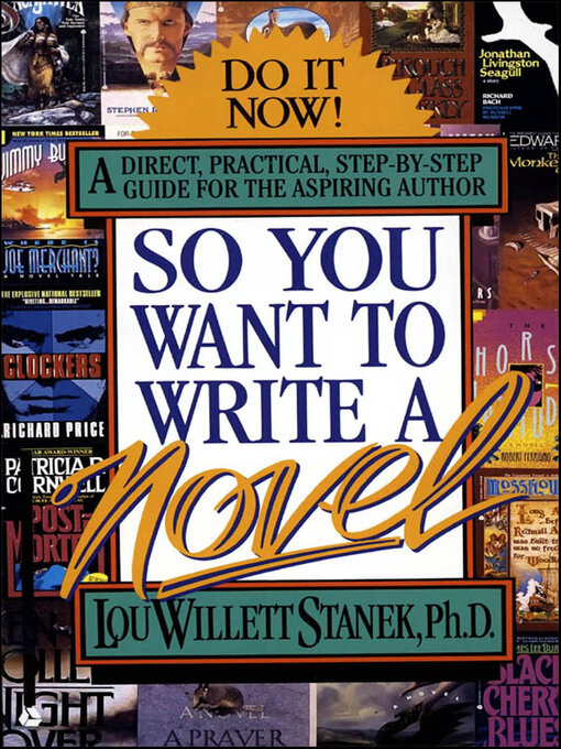 Title details for So You Want to Write a Novel by Lou Willett Stanek - Wait list